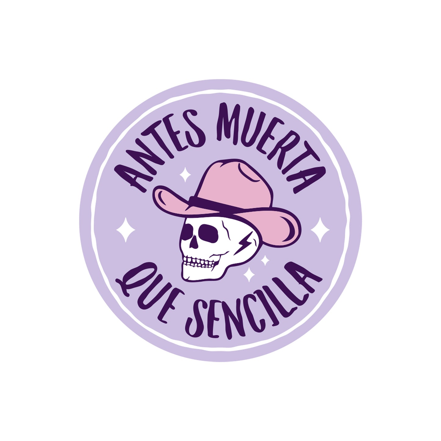 Antes Muerta Que Sencilla Vinyl Sticker