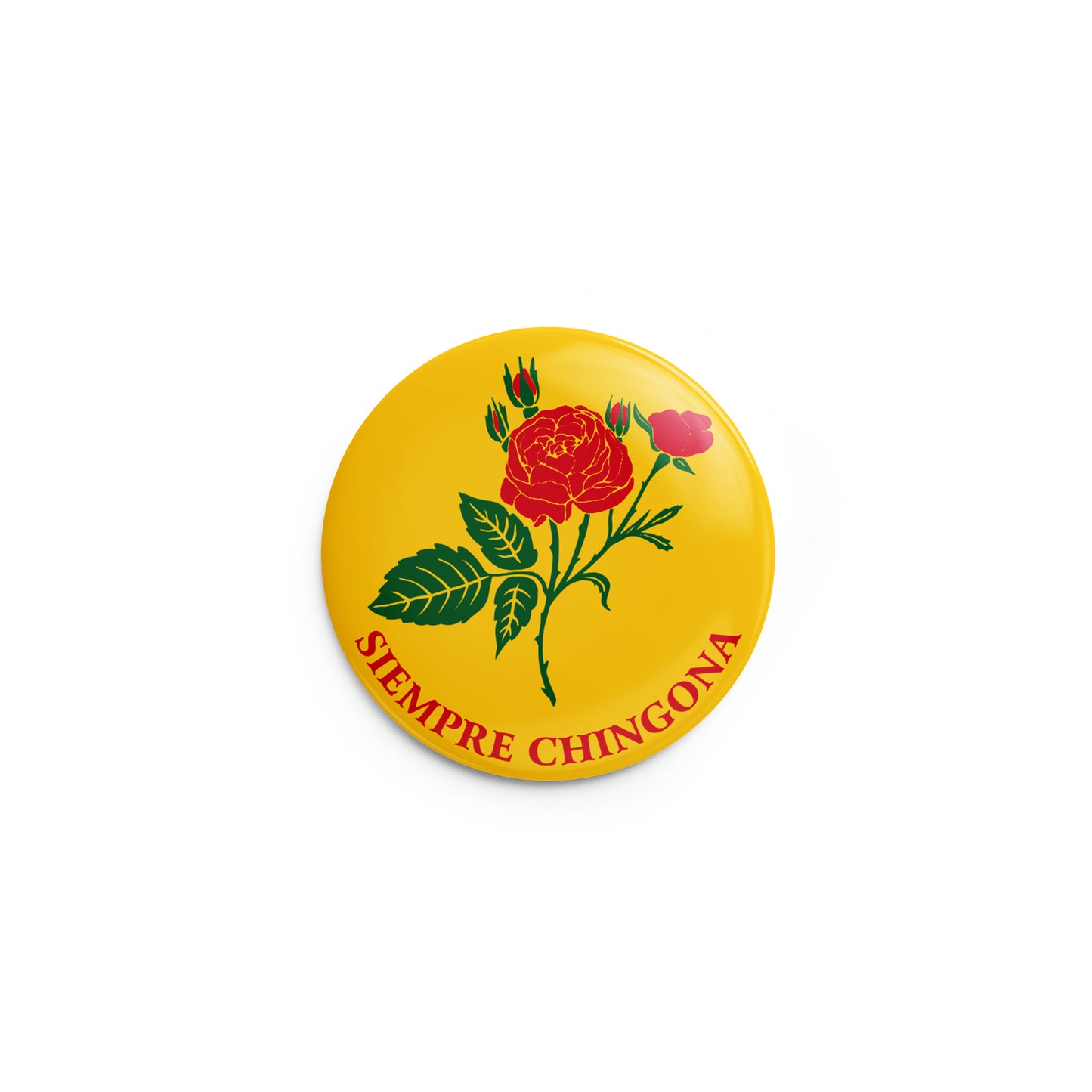 Siempre Chingona Pin-Back Button