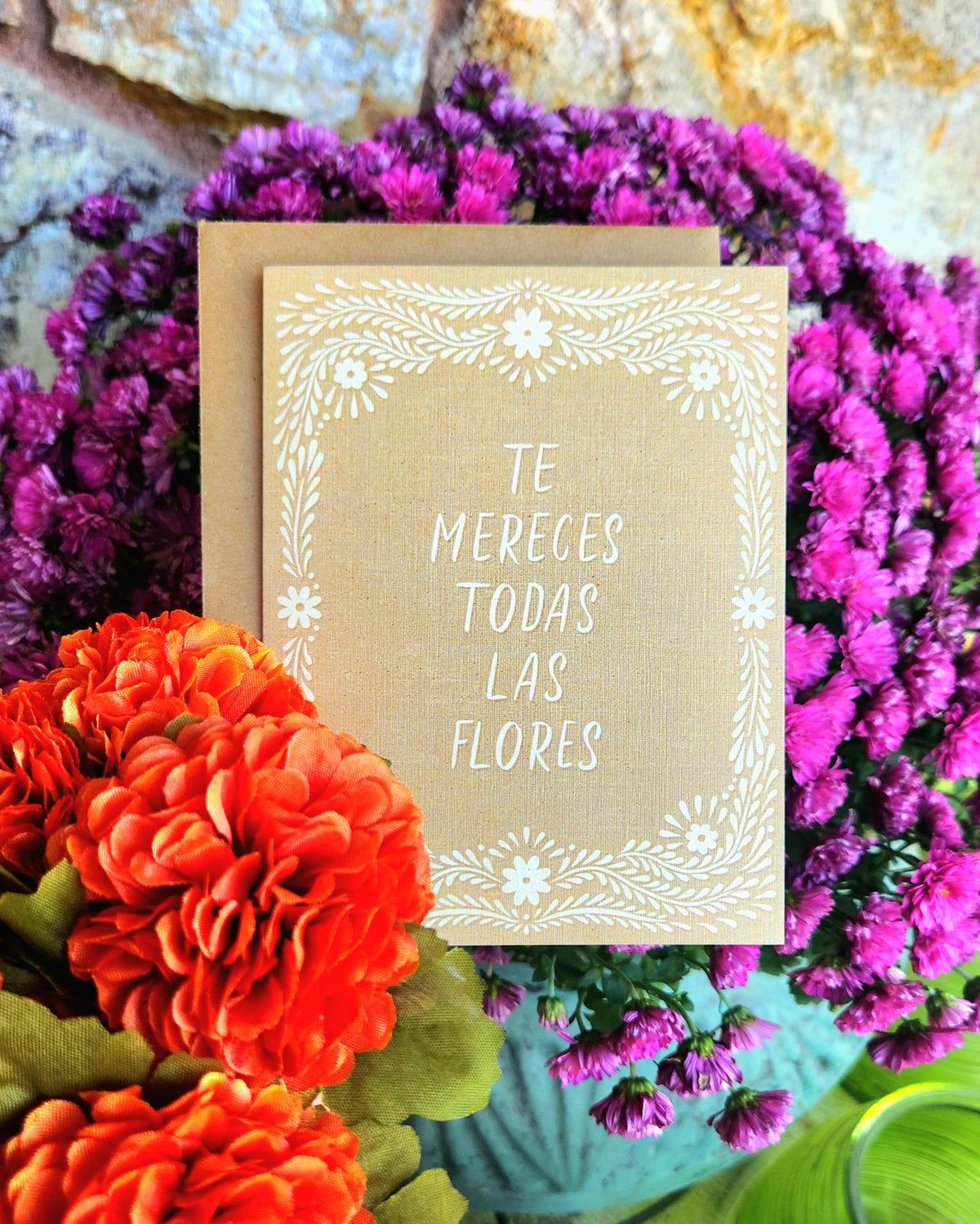 Te Mereces Todas Las Flores Greeting Card