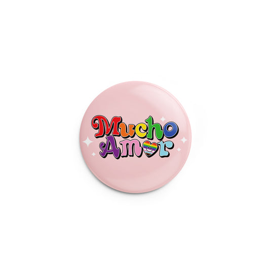 Mucho Amor Pin-Back Button