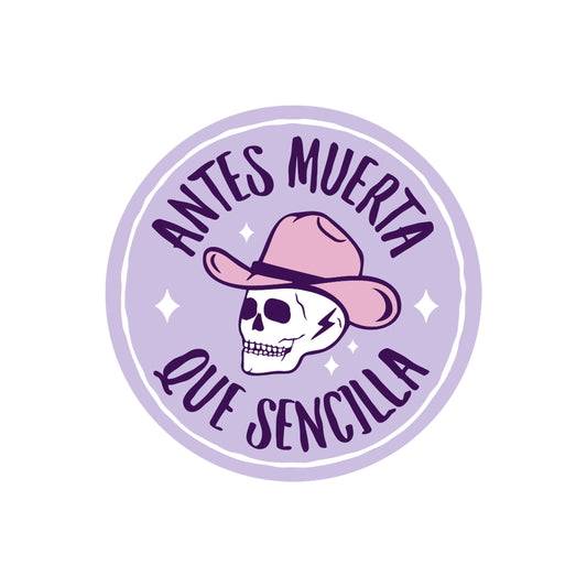 Antes Muerta Que Sencilla Vinyl Sticker