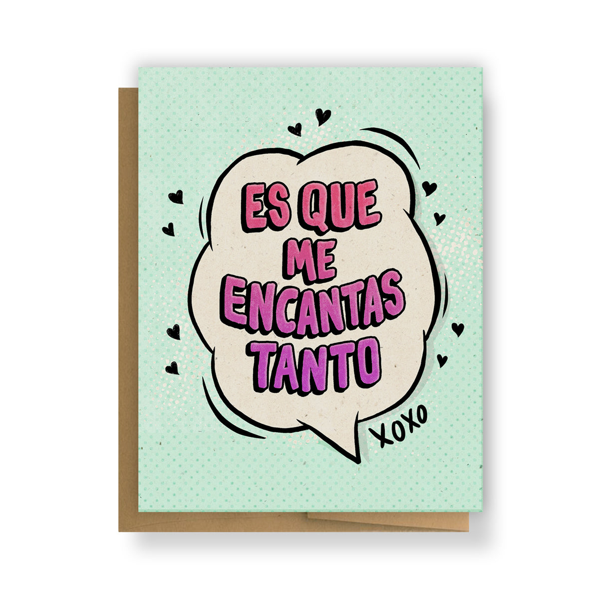 Es Que Me Encantas Tanto Valentines Day Greeting Card