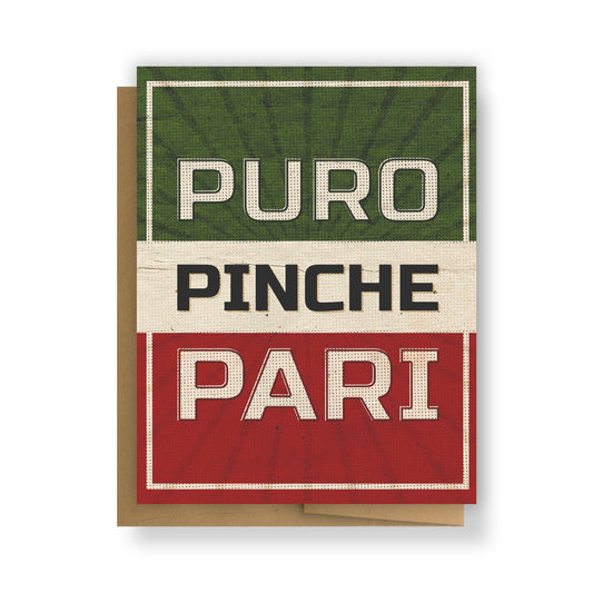 Puro Pinche Pari Greeting Card