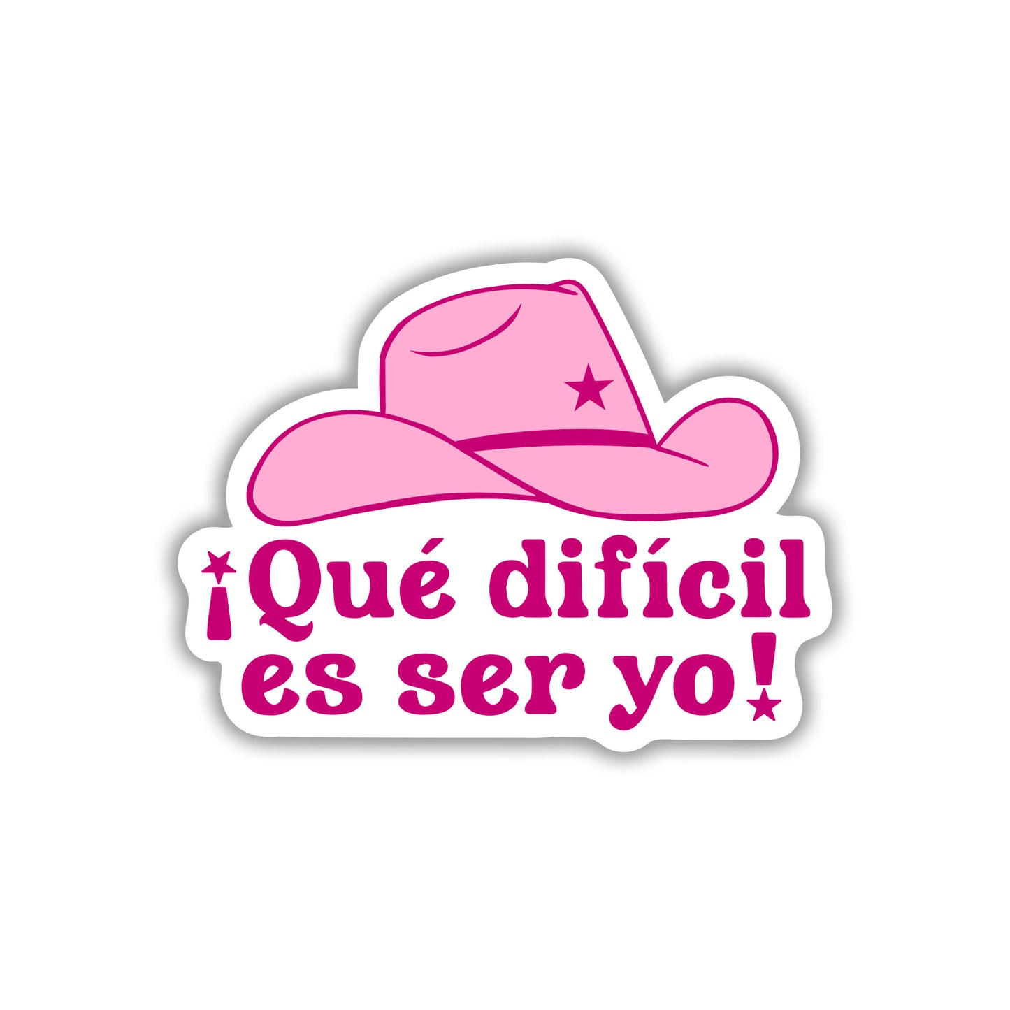 Que Dificil Es Ser Yo! Vinyl Sticker